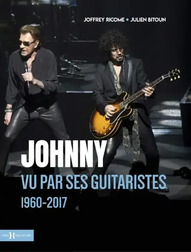 LIVRE SOUVENIR ; Johnny vu par ses guitaristes